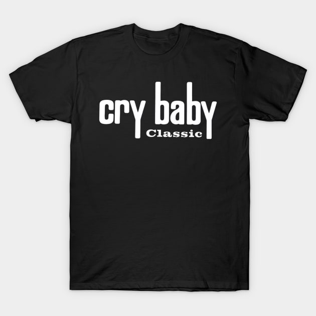 Cry Baby Classic Wah T-Shirt by myshkin